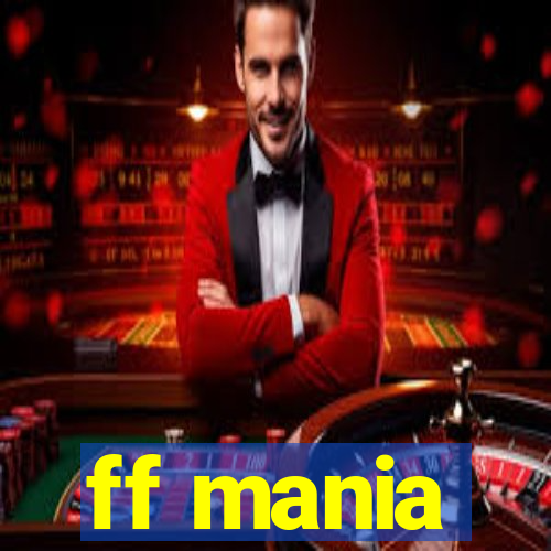 ff mania